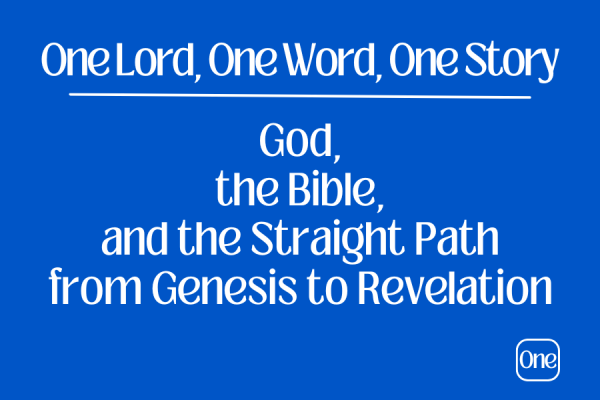 One Lord, One Word, One Story