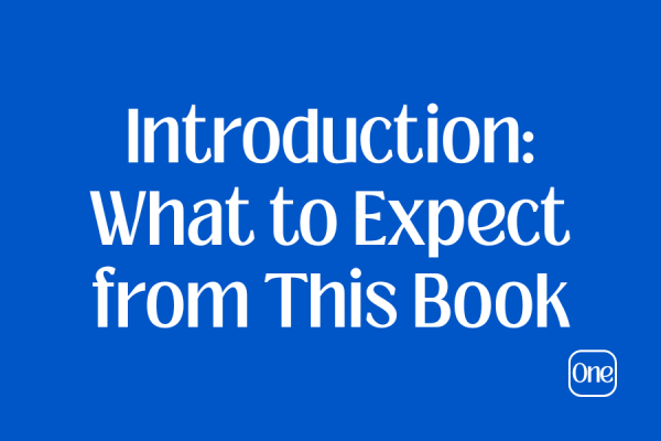 Introduction: What to Expect from This Book